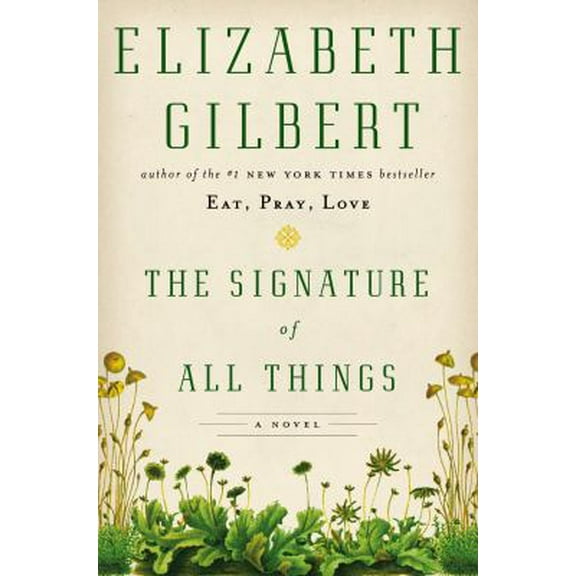 Pre-Owned The Signature of All Things (Hardcover) 0670024856 9780670024858