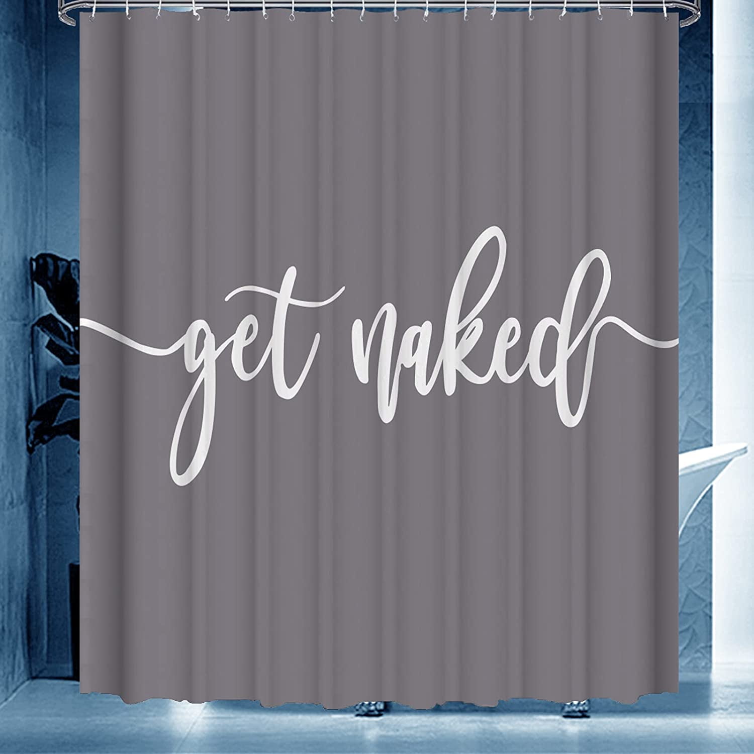 Shower Curtain Funny Cute Get Naked Fashionable Grey Background White Words Machine Washable Fabric Bathroom Decor Set with Hook Bath Curtain 72 x 72 inches