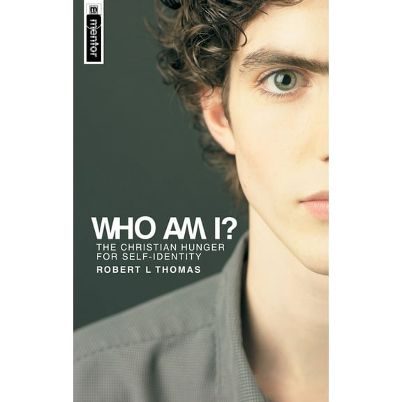 Christian View of Self: Who Am I?: The Christian Hunger for Self-Identity (Paperback)