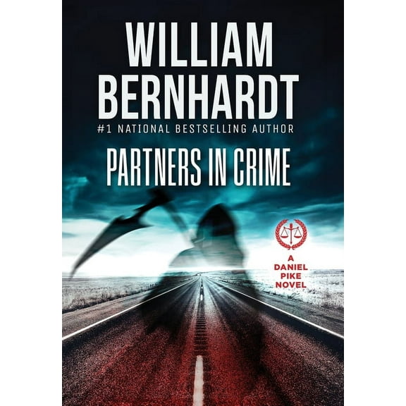 Daniel Pike Legal Thriller Partners in Crime, Book 7, (Hardcover)