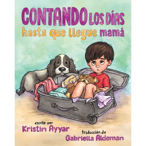 Contando los dÃ­as hasta que llegue mamÃ¡, (Paperback)