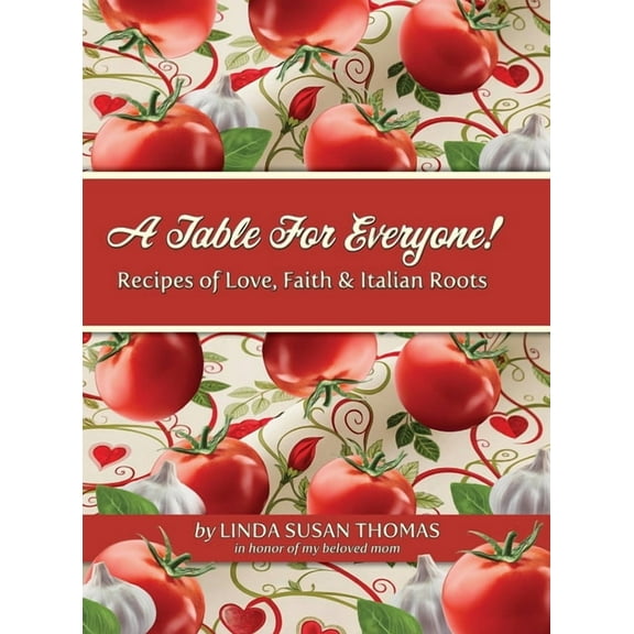 A Table for Everyone: Recipes of Love, Faith and Italian Roots, (Hardcover)