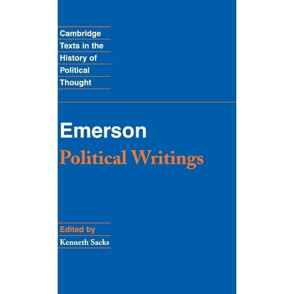 Cambridge Texts in the History of Politi Emerson: Political Writings, (Hardcover)