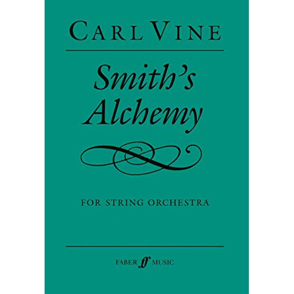 Smith's Alchemy: Score (Faber Edition)