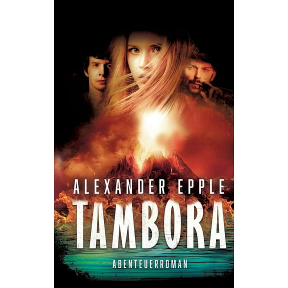 Tambora: Abenteuerroman, (Paperback)