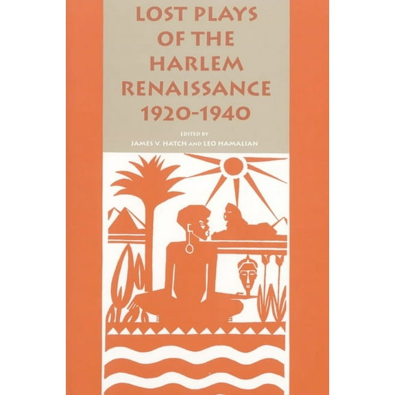African American Life Lost Plays of the Harlem Renaissance, 1920-1940, (Paperback)