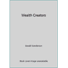 Wealth Creators, Used [Paperback]