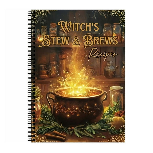 Witch's Stew & Brews Decipes - Witch's Brew Cookbook 50 Enchanted Recipes for Body & Soul, Witch Gift for Men Women