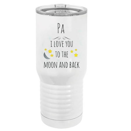 

Pa - I Love You to the Moon and Back Stainless Steel Vacuum Double-Walled Insulated 20 Oz Tumbler Travel Coffee Mug with Clear Lid White