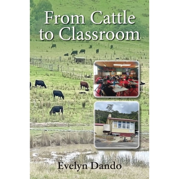 From Cattle to Classroom, (Paperback)