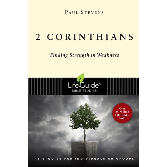 Lifeguide(r) Bible Studies 2 Corinthians: Finding Strength in Weakness, (Paperback)