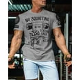 thumbnail image 3 of Gymish No Squatting Workout T-Shirt – Funny Gym Shirt for Men, Lifting Tee, Deadlift T-Shirt, Men’s Workout Top, Athletic Gym Wear, Gym Clothes for Men, 3 of 5