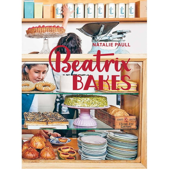 Beatrix Bakes: 15th Anniversary Edition, (Hardcover)
