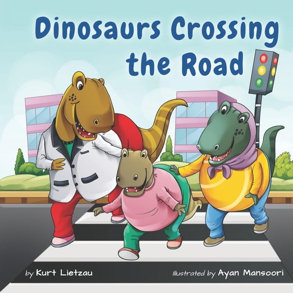 Dinosaurs Crossing the Road, (Paperback)
