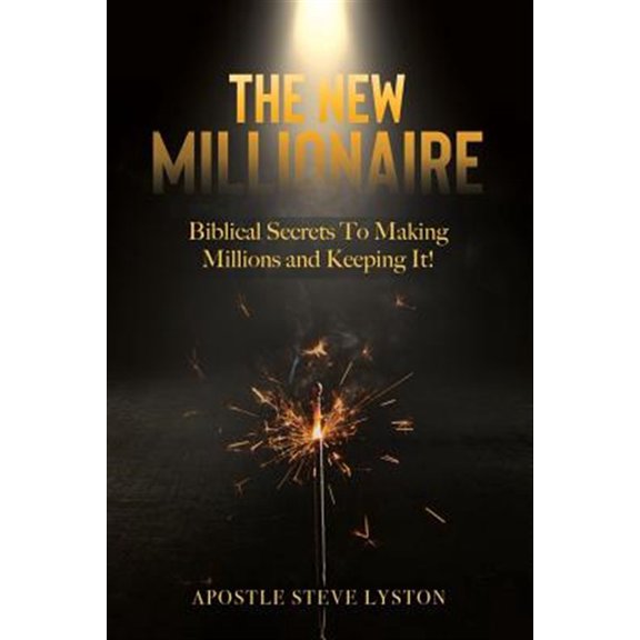 Pre-Owned The New Millionaire: Biblical Secrets To Making Millions And Keeping It! Paperback