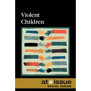At Issue: Violent Children (Paperback)