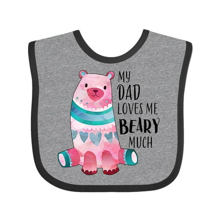 

Inktastic My Dad Loves Me Beary Much with Cute Bear Gift Baby Boy or Baby Girl Bib