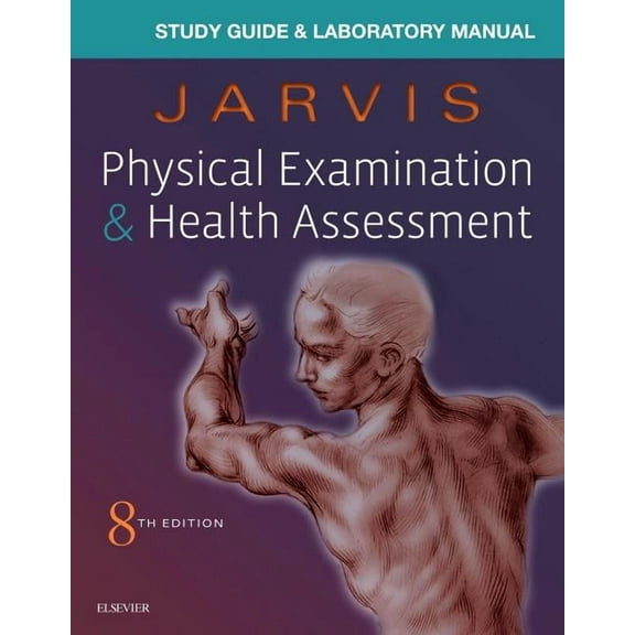 Laboratory Manual for Physical Examination Health Assessment