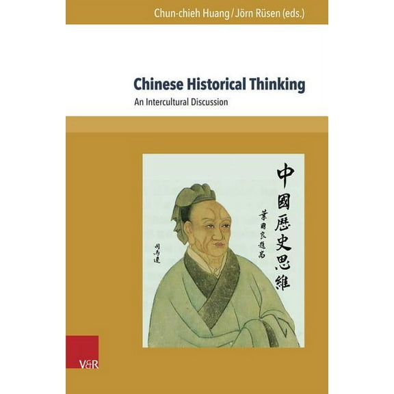 Chinese Historical Thinking : An Intercultural Discussion