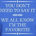 thumbnail image 3 of CafePress - I'm The Favorite T Shirt - Men's Classic Graphic Cotton T-Shirt, 3 of 4