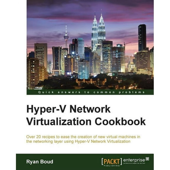 Hyper-V Network Virtualization Cookbook (Paperback)