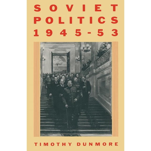Soviet Politics, 1945-53, (Paperback)