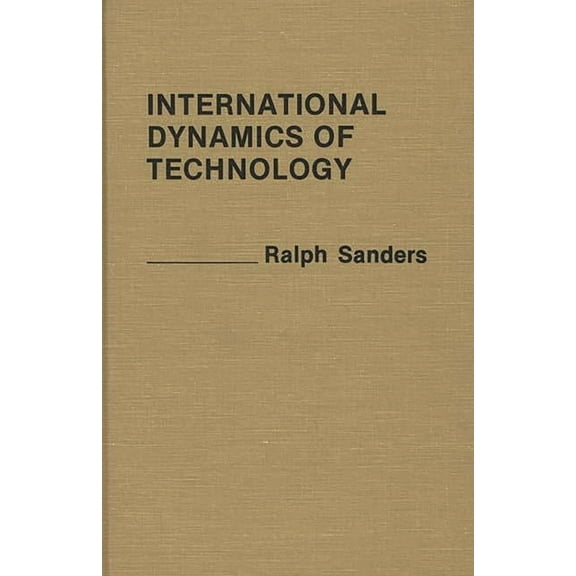 Praeger Special Studies International Technology Transfer: Concepts, Measures, and Comparisons, (Hardcover)