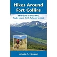 thumbnail image 1 of Pre-Owned Hikes Around Fort Collins: A Trail Guide to Urban Hikes, Poudre Canyon, North Park, and Loveland (Paperback) 0871089521 9780871089526, 1 of 2