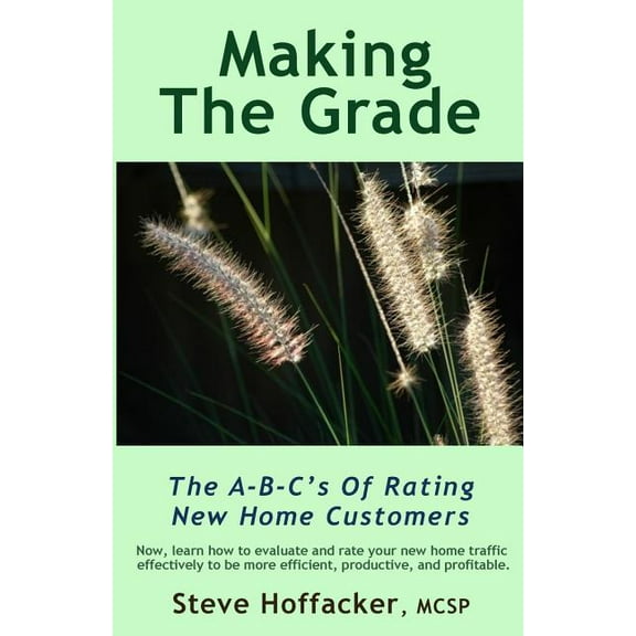 Making The Grade: The A-B-C's Of Rating New Home Customers