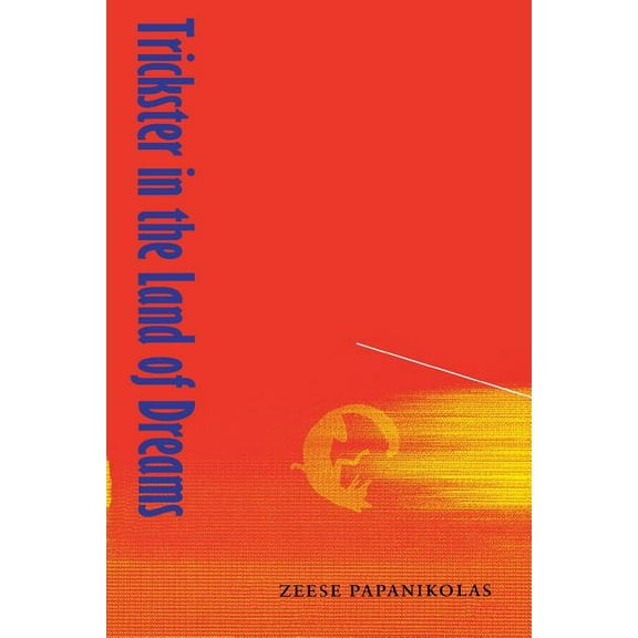 Trickster in the Land of Dreams, (Paperback)