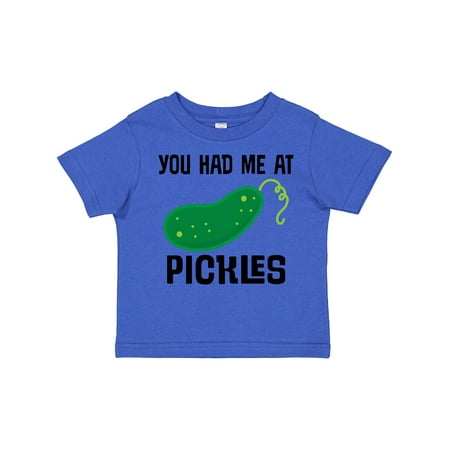 

Inktastic You Had Me at Pickles Gift Toddler Boy or Toddler Girl T-Shirt