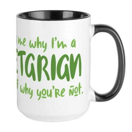 

CafePress - Why Not Vegetarian - 15 oz Ceramic Large Mug