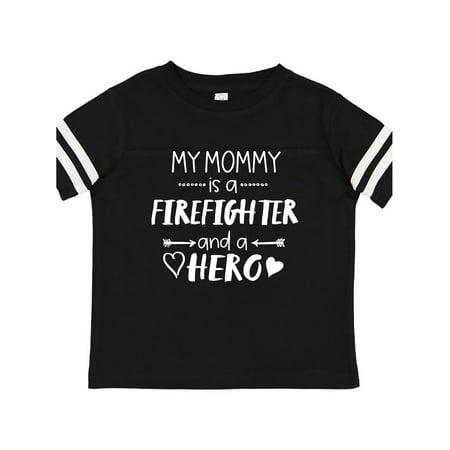 

Inktastic My Mommy is a Firefighter and a Hero Gift Toddler Boy or Toddler Girl T-Shirt