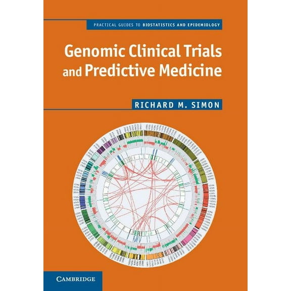 Practical Guides to Biostatistics and Ep Genomic Clinical Trials and Predictive Medicine, (Paperback)