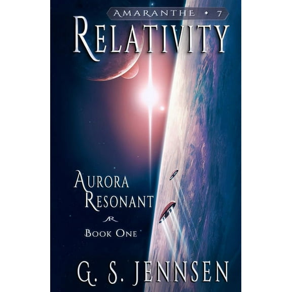 Aurora Rhapsody Relativity: Aurora Resonant Book One, Book 7, (Paperback)