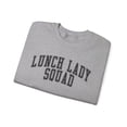 thumbnail image 3 of Lunch Lady Squad Team Sweatshirt Gifts Crew Neck Shirt Long Sleeve Unisex, 3 of 5