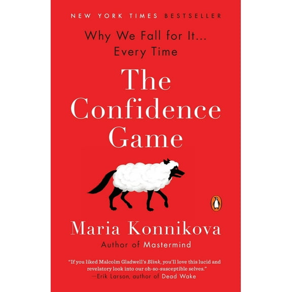 Pre-Owned The Confidence Game: Why We Fall for It . . . Every Time (Paperback) 0143109871 9780143109877