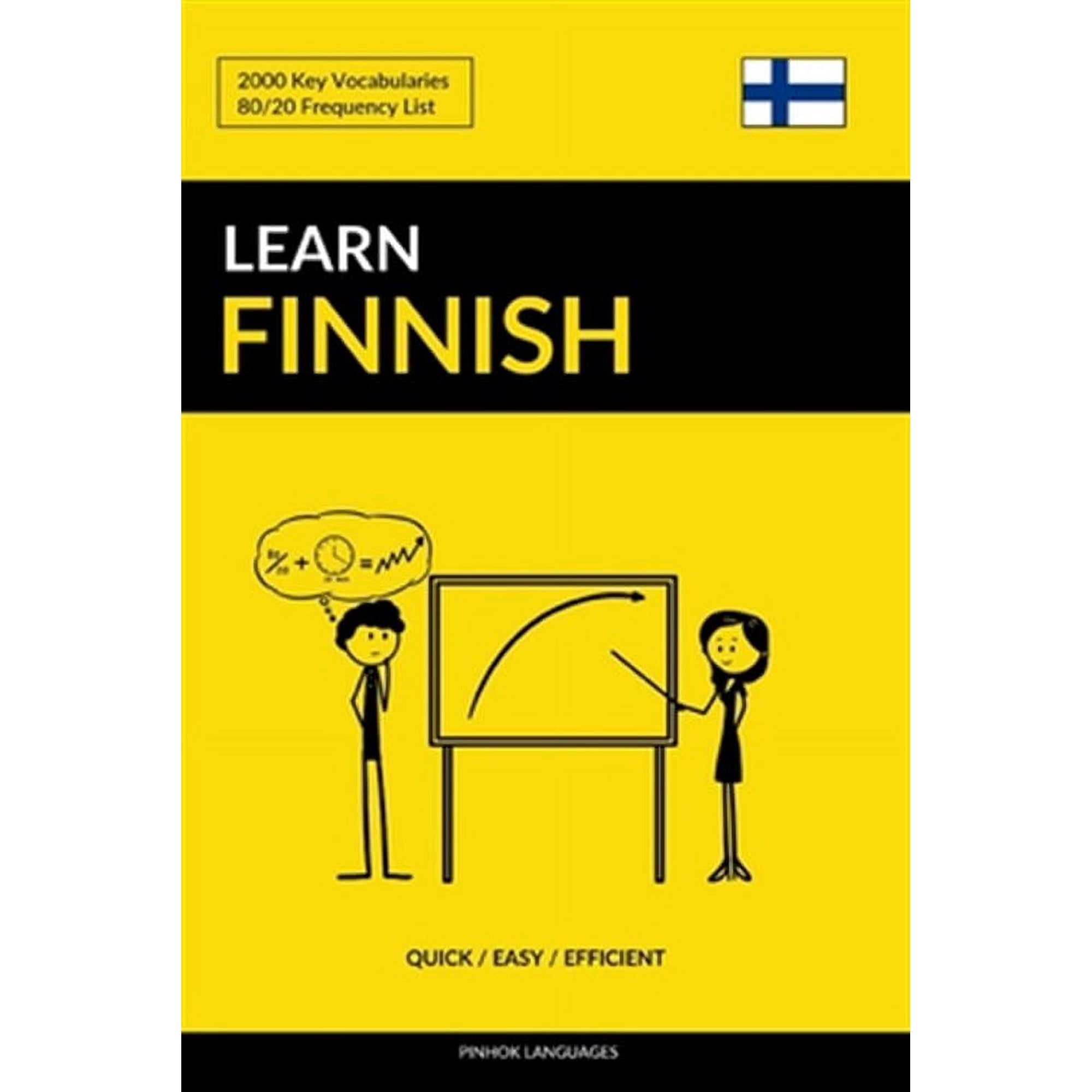 Learn Finnish - Quick / Easy / Efficient: 2000 Key Vocabularies (Paperback) by Pinhok Languages