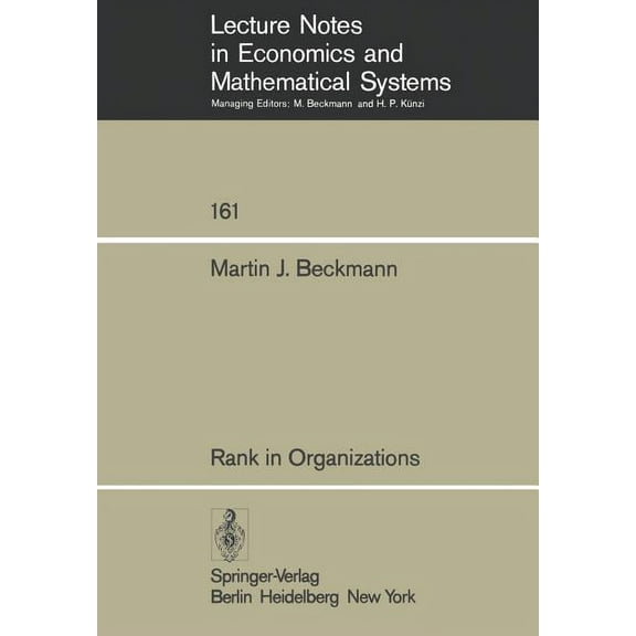 Lecture Notes in Economic and Mathematic Rank in Organizations, Book 161, (Paperback)
