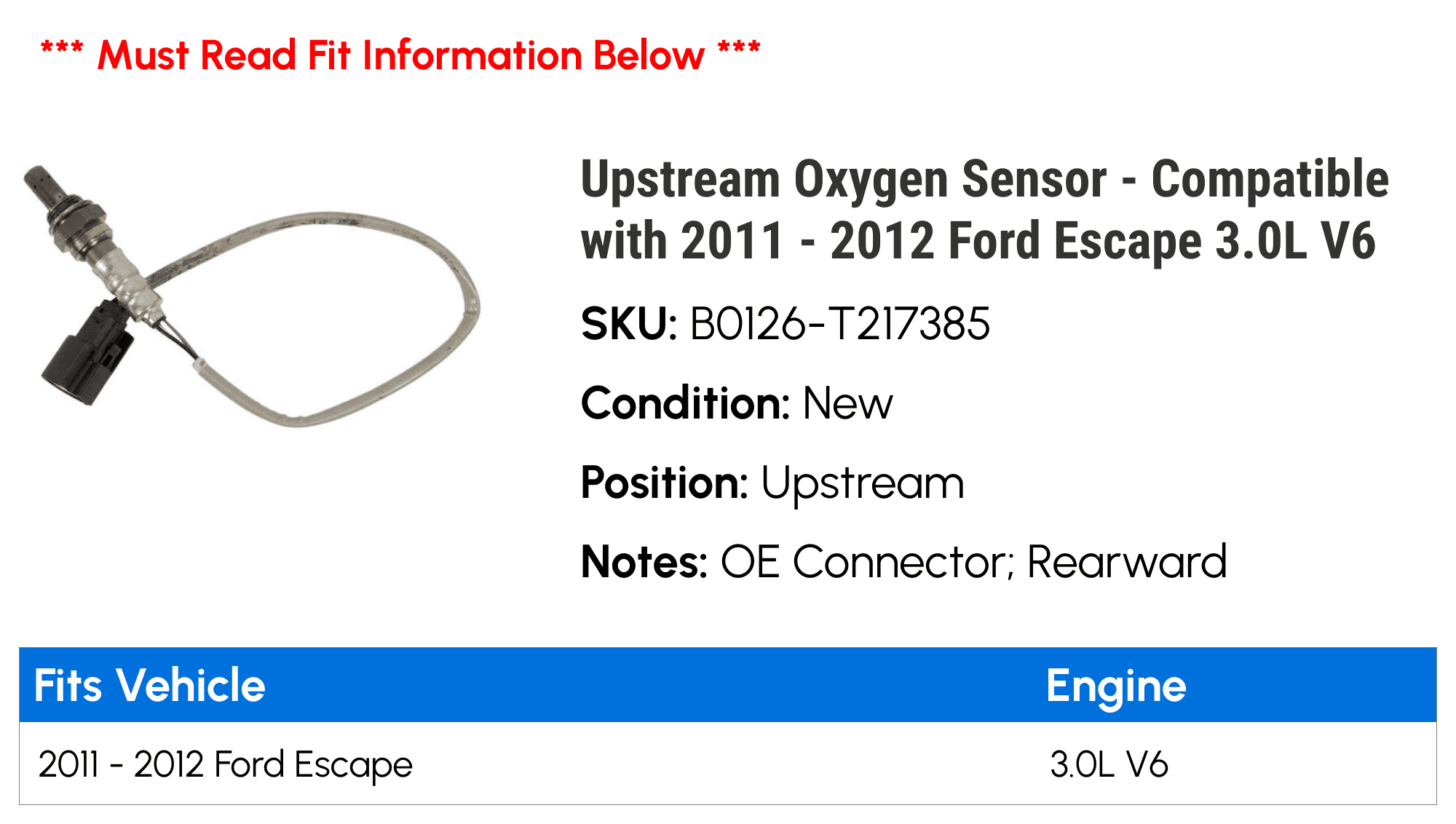 Upstream Oxygen Sensor - Compatible with 2011 - 2012 Ford Escape 3.0L V6