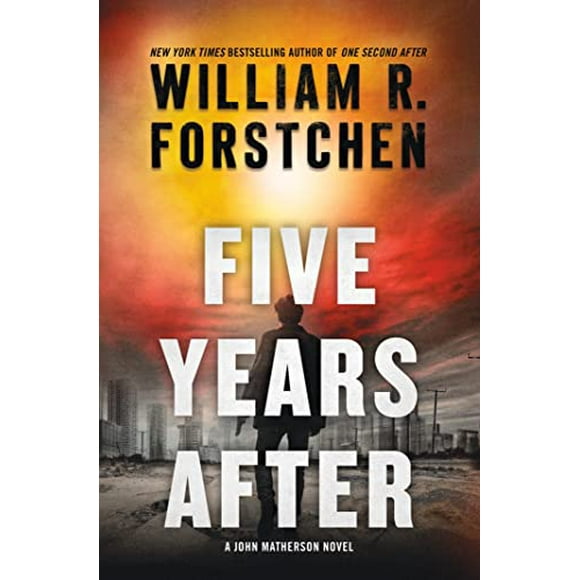 John Matherson Novel: Five Years After: A John Matherson Novel (Hardcover)