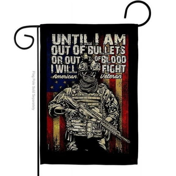 US Brotherhood G183070-BO 13 x 18.5 in. Out of Bullets Garden Flag with Armed Forces Veterans Double-Sided Decorative Vertical Flags House Decoration Banner Yard Gift