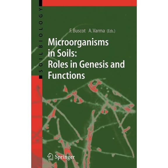 Soil Biology Microorganisms in Soils: Roles in Genesis and Functions, Book 3, (Hardcover)