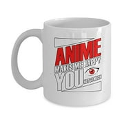 Funny Anime Coffee Mug - Makes Me Happy - Cartoon Gift -11 Oz Ceramic Cup