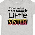 thumbnail image 4 of Inktastic Don't Mess with My Little Sister Boys or Girls Toddler T-Shirt, 4 of 5