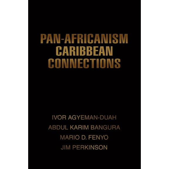 Pan-Africanism Caribbean Connections (Paperback)