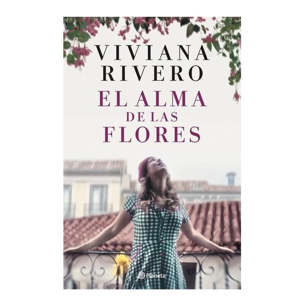 El alma de las flores Planeta México 9786070778391