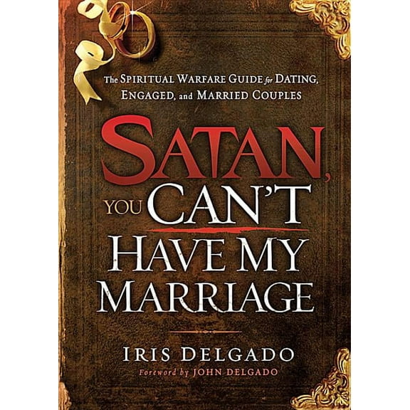 Satan, You Can't Have My Marriage, (Paperback)