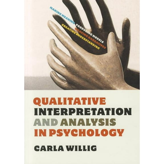 Qualitative Interpretation and Analysis in Psychology, (Paperback)
