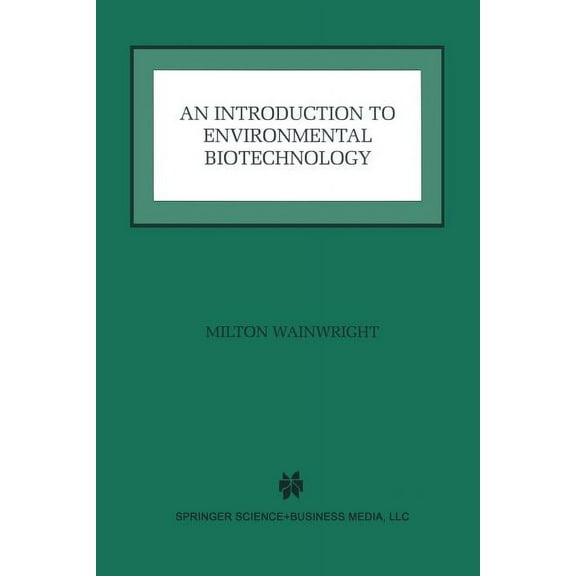 An Introduction to Environmental Biotechnology, (Paperback)